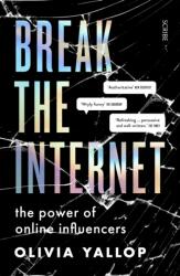 Break the Internet (ISBN: 9781912854172)