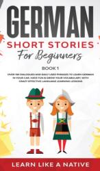 German Short Stories for Beginners Book 1 (ISBN: 9781913907488)