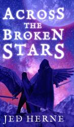 Across the Broken Stars (ISBN: 9780648681946)