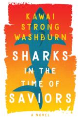 Sharks in the Time of Saviours (ISBN: 9781912789375)