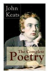 Complete Poetry of John Keats (ISBN: 9788027331864)