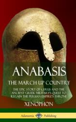 Anabasis, The March Up Country (ISBN: 9781387905942)