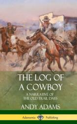 Log of a Cowboy (ISBN: 9781387879182)
