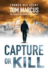 Capture or Kill (ISBN: 9781912789252)