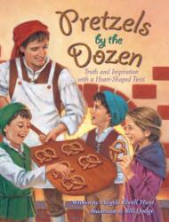 Pretzels by the Dozen (ISBN: 9781732199033)