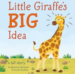 Little Giraffe's Big Idea (ISBN: 9781787002302)