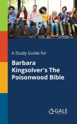 Study Guide for Barbara Kingsolver's The Poisonwood Bible (ISBN: 9781375398855)