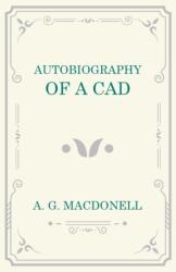 Autobiography of a Cad (ISBN: 9781473330948)
