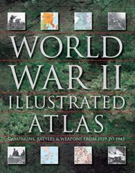 World War II Illustrated Atlas (ISBN: 9781782747369)