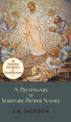 Dictionary of Scripture Proper Names (ISBN: 9781626545380)