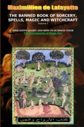 Volume I. the Banned Book of Sorcery, Spells, Magic and Witchcraft (ISBN: 9781329527720)