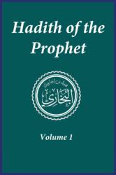 Hadith of the Prophet - Imam Al-Bukhari, Imam Ahmad Ibn Kathir (ISBN: 9781643544366)