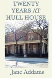 Twenty Years at Hull House (ISBN: 9781617205941)