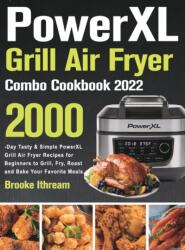 PowerXL Grill Air Fryer Combo Cookbook 2022 (ISBN: 9781803801827)