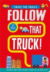 Follow That Truck! (ISBN: 9781789585148)