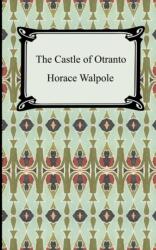 Castle of Otranto (ISBN: 9781420927092)