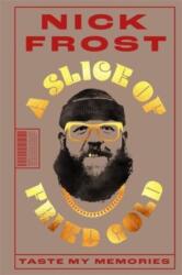 Slice of Fried Gold (ISBN: 9781785120749)