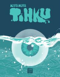Tihku (ISBN: 9781736860588)