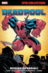 Deadpool Epic Collection: Mission Improbable (ISBN: 9781302948177)