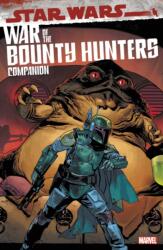 Star Wars: War Of The Bounty Hunters Companion (ISBN: 9781302931490)