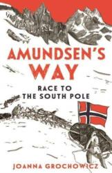 Amundsen's Way (ISBN: 9781911631408)