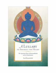Lullaby to Awaken the Heart - Karl Brunnhoelzl (ISBN: 9781614294979)