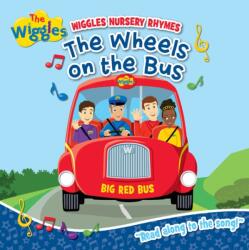 Wiggles: Wiggly Nursery Rhymes The Wheels on the Bus Board Book (ISBN: 9781922943200)