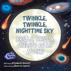 Twinkle, Twinkle, Nighttime Sky / Brilla, Brilla, Cielito de la Noche (ISBN: 9781958629390)