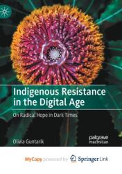 Indigenous Resistance in the Digital Age (ISBN: 9783031172960)