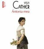 Antonia mea - Willa Cather (2014)