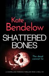 Shattered Bones (ISBN: 9781914614613)