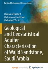 Geological and Geostatistical Aquifer Characterization of Wajid Sandstone, Saudi Arabia (ISBN: 9783031121920)