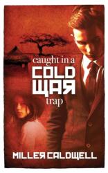 Caught In A Cold War Trap (ISBN: 9781913136789)