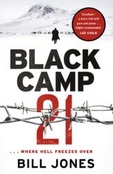 Black Camp 21 (ISBN: 9781846974601)