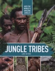 Jungle Tribes (ISBN: 9781422240953)