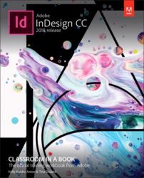 Adobe InDesign CC Classroom in a Book (ISBN: 9780134852508)