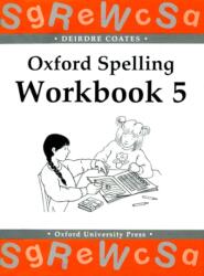 Oxford Spelling Workbooks: Workbook 5 (ISBN: 9780198341765)