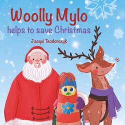 Woolly Mylo helps to save Christmas (ISBN: 9781739461911)