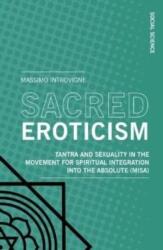 Sacred Eroticism (ISBN: 9788869773747)