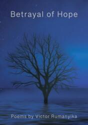 Betrayal of Hope (ISBN: 9781838367718)