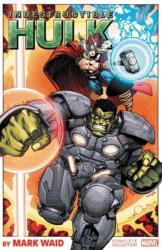 Indestructible Hulk By Mark Waid: The Complete Collection (ISBN: 9781302908003)