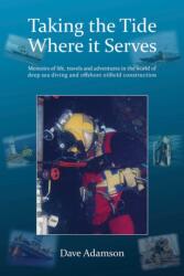Taking the Tide Where it Serves (ISBN: 9781838376314)