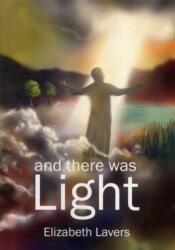 And There Was Light (ISBN: 9780957205307)