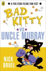 Bad Kitty vs Uncle Murray (ISBN: 9780141335964)