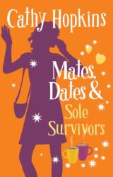 Mates, Dates and Sole Survivors (ISBN: 9781853409318)