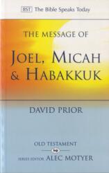 Message of Joel, Micah and Habakkuk (ISBN: 9780851115863)