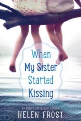 When My Sister Started Kissing (ISBN: 9780374303037)