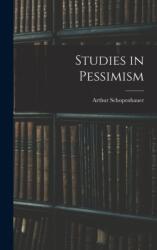 Studies in Pessimism (ISBN: 9781015581166)