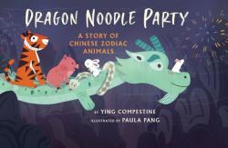 Dragon Noodle Party (ISBN: 9780823449507)