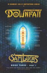 Downfall Part One (ISBN: 9781739885533)